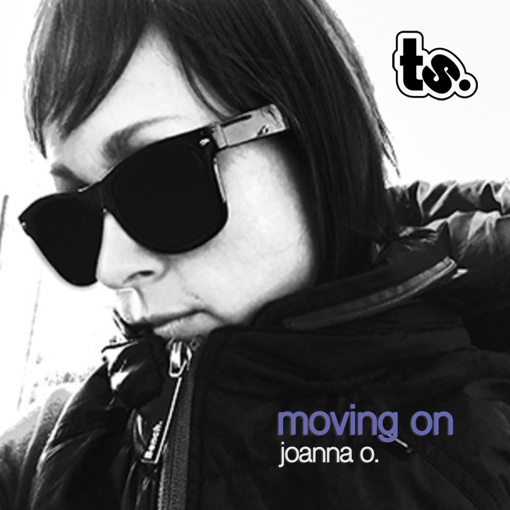 JOANNA O. : Moving ON : DJ Mix