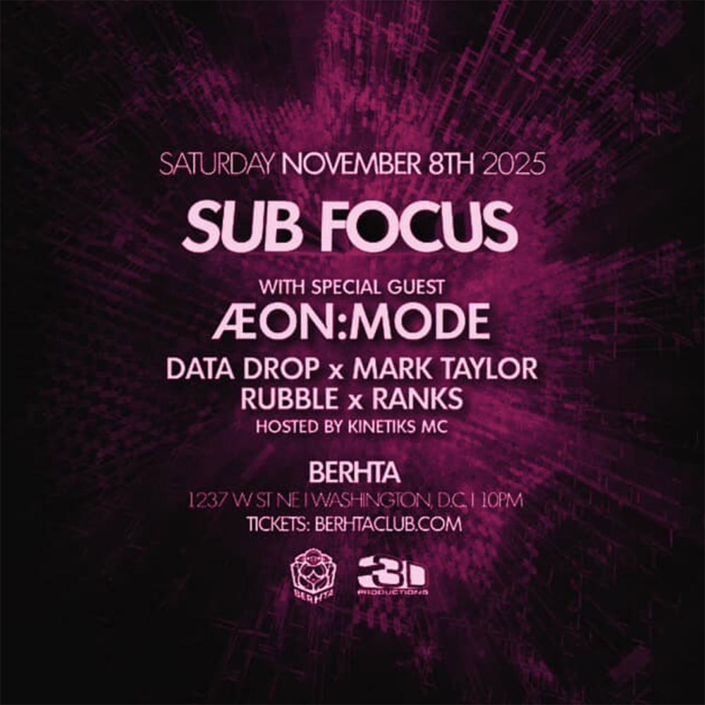 Subfocus @ Bertha (W / DC)